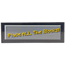 Tile 2 x 6 with Pixelated Bright Light Orange 'Place ALL The Blocks!' on Dark Bluish Gray Background Pattern (Sticker) - Set 21265