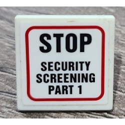 Road Sign 2 x 2 Square with Open O Clip with 'STOP' and 'SECURITY SCREENING PART 1' Pattern (Sticker) - Set 70912